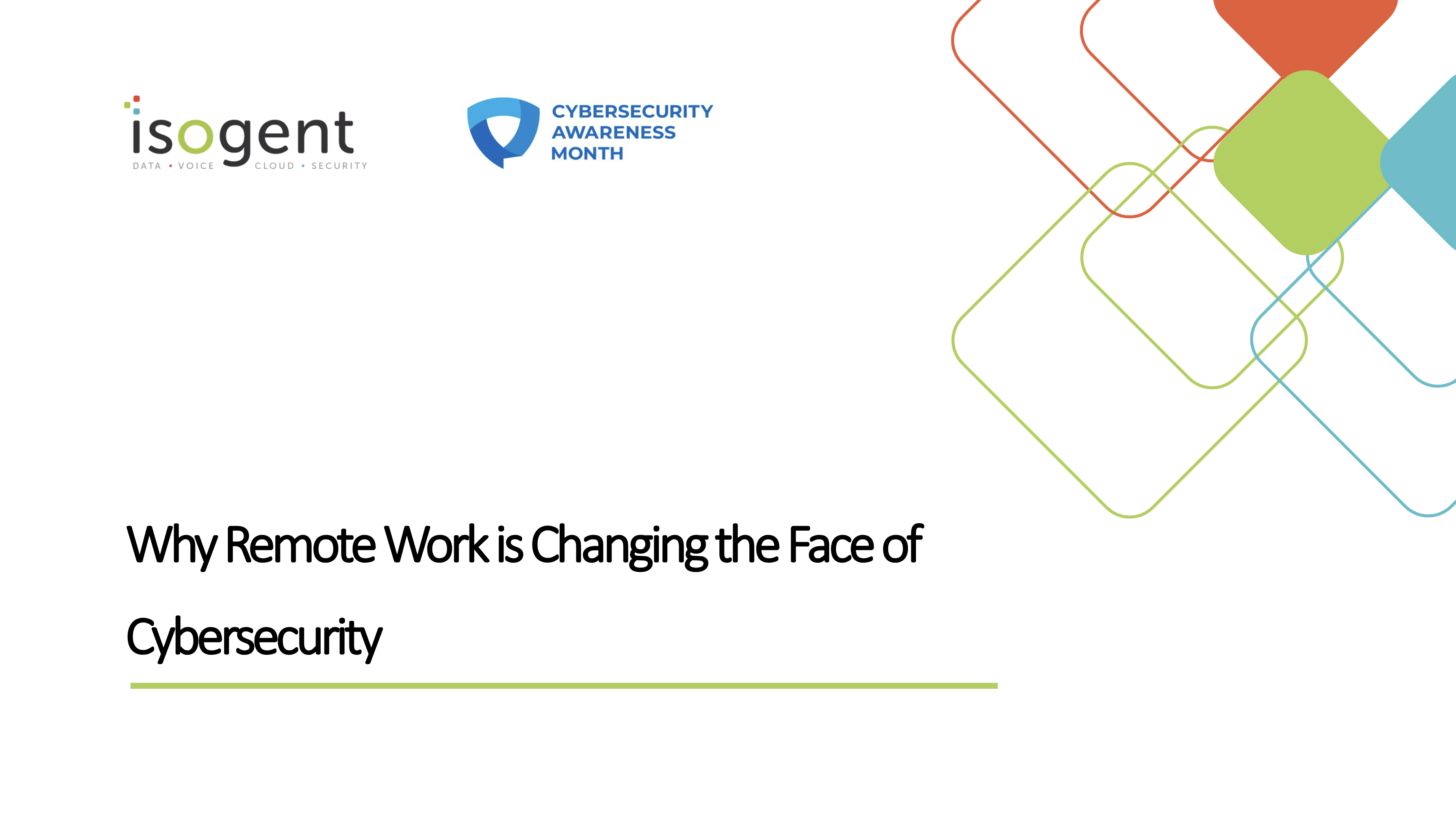 Why Remote Work is Changing the Face of Cybersecurity